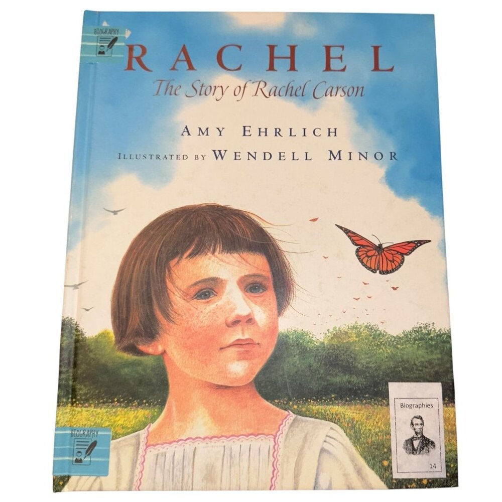 Rachel: The Story of Rachel Carson - hardcover Ehrlich, Amy|Minor, Wendell